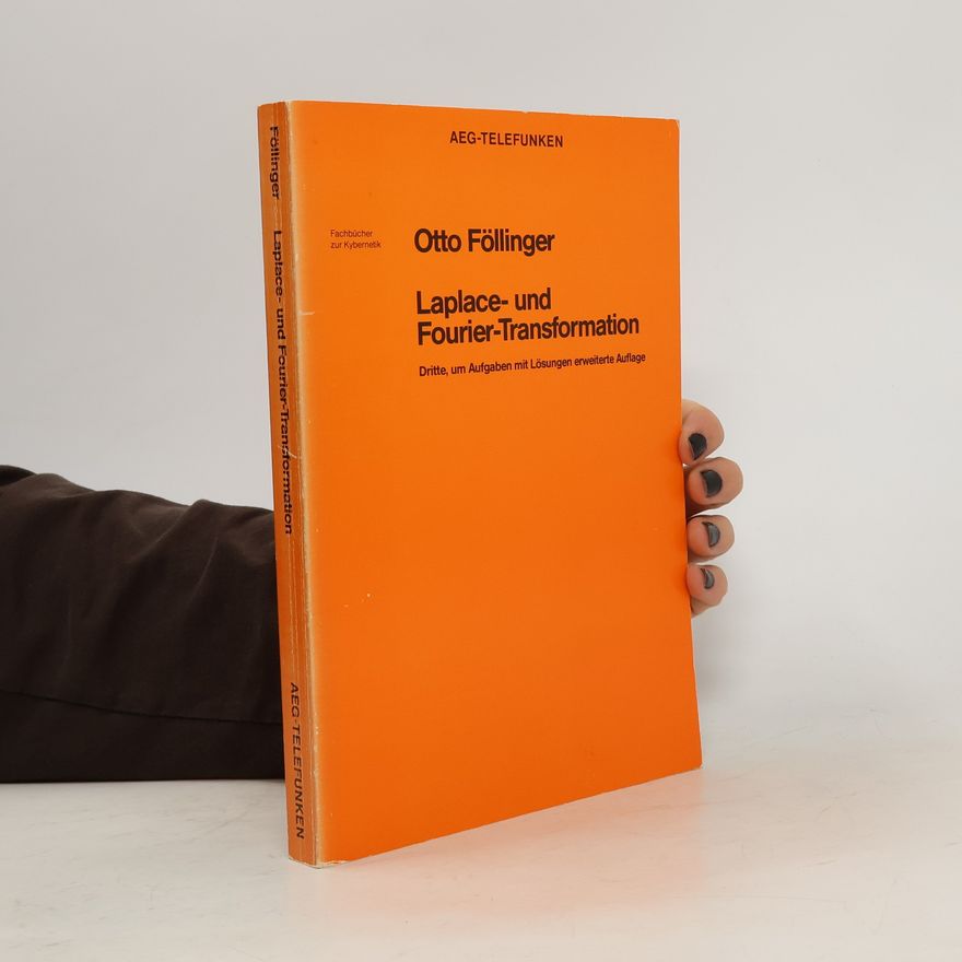 Otto Föllinger Laplace- und Fourier-Transformation