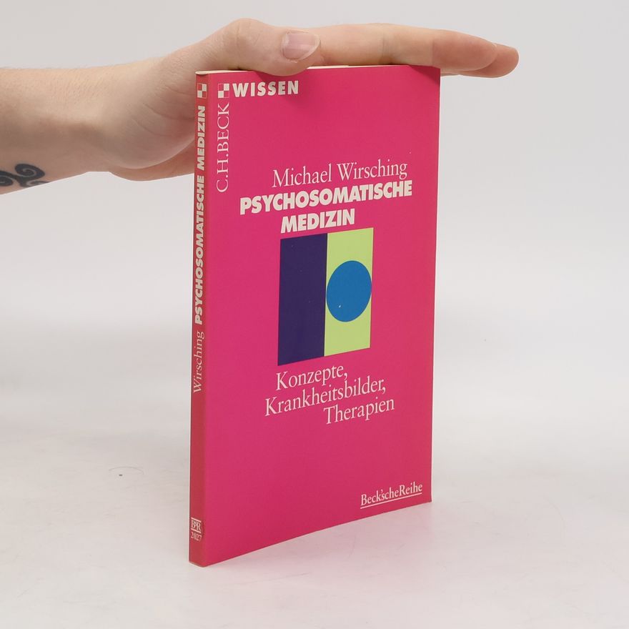 Michael Wirsching Psychosomatische Medizin