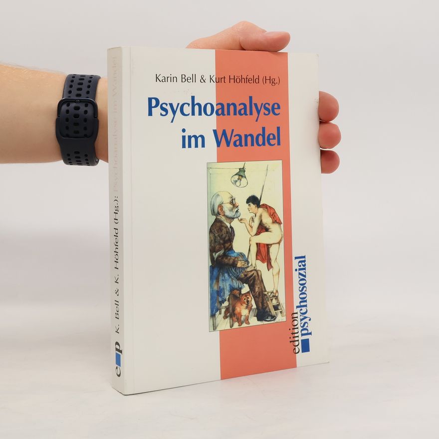 Karin Bell Psychoanalyse im Wandel