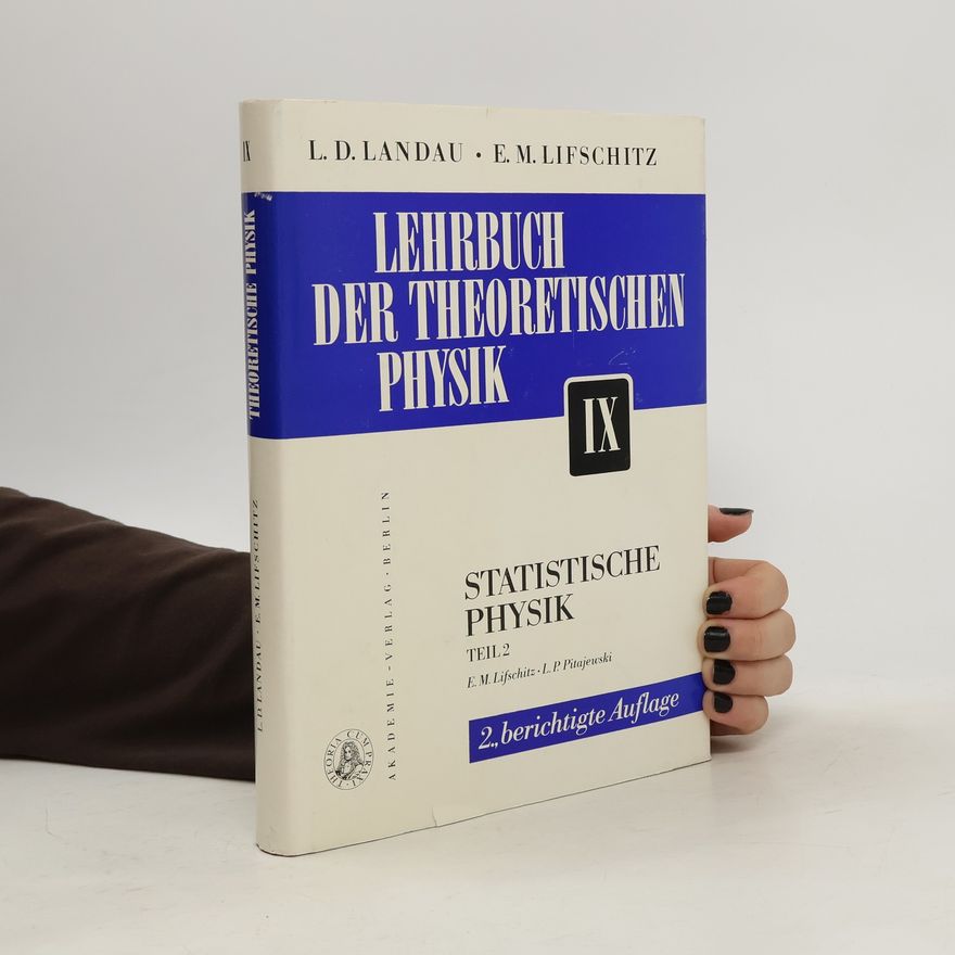 E. M Lifschitz Lehrbuch der Theoretischen Physik IX. Statistische Physik