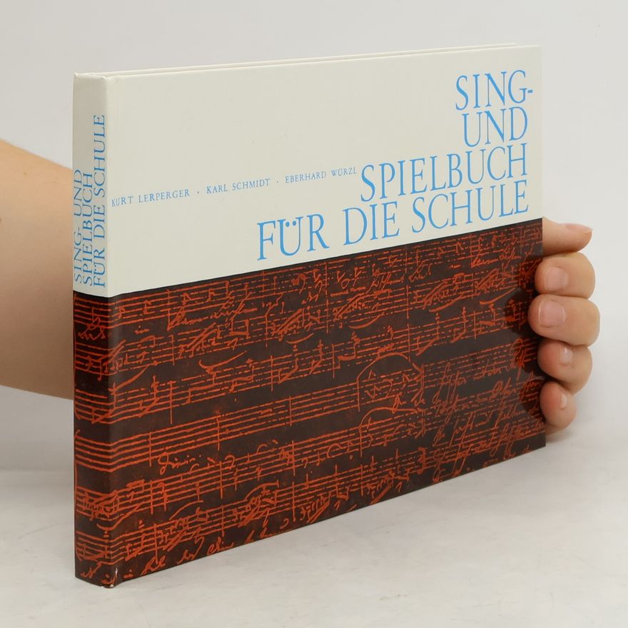 Kurt Lerperger Sing- und Spielbuch für die Schule