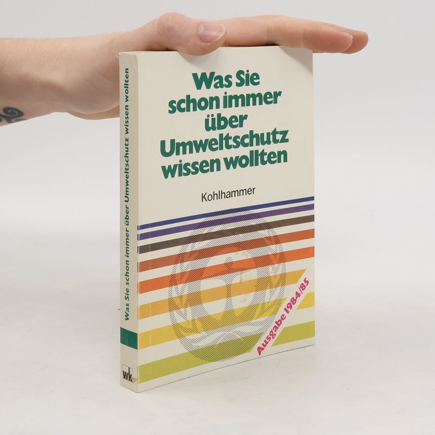 Karl G. Tempel Was Sie schon immer über Umweltschutz wissen wollten