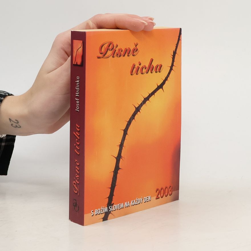 Josef Hrdinka Písně ticha - S Božím slovem na každý den (2003)