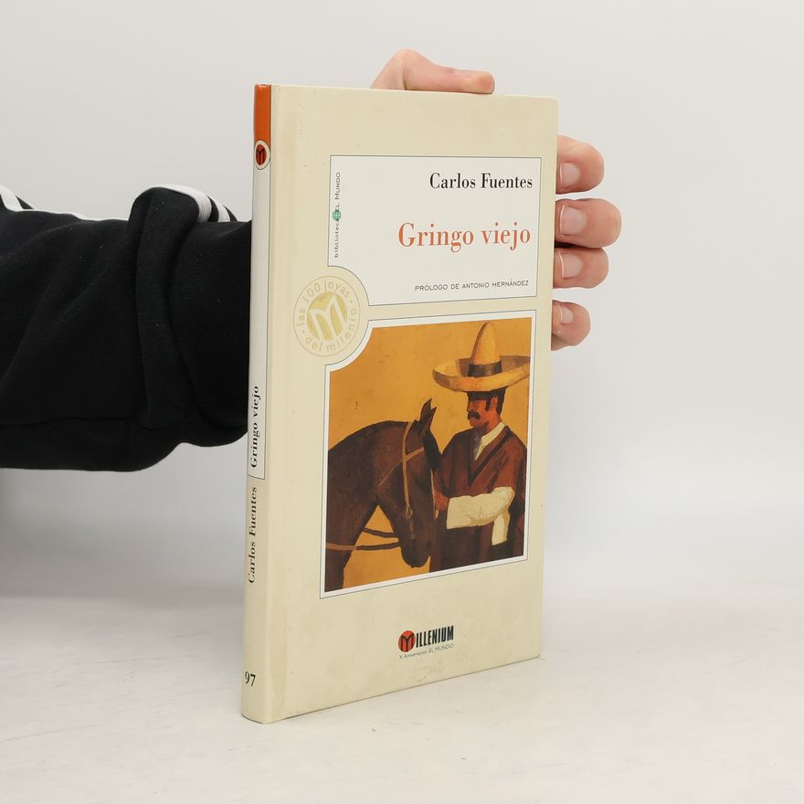 Carlos Fuentes Macías Gringo viejo