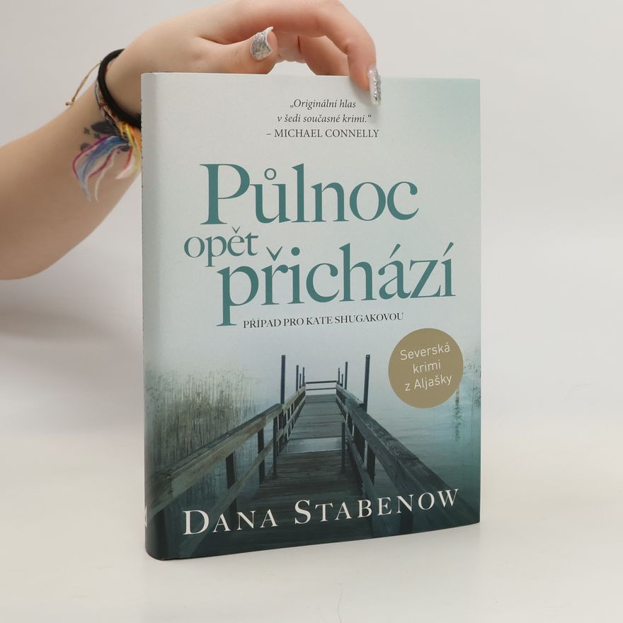 Dana Stabenow Půlnoc opět přichází