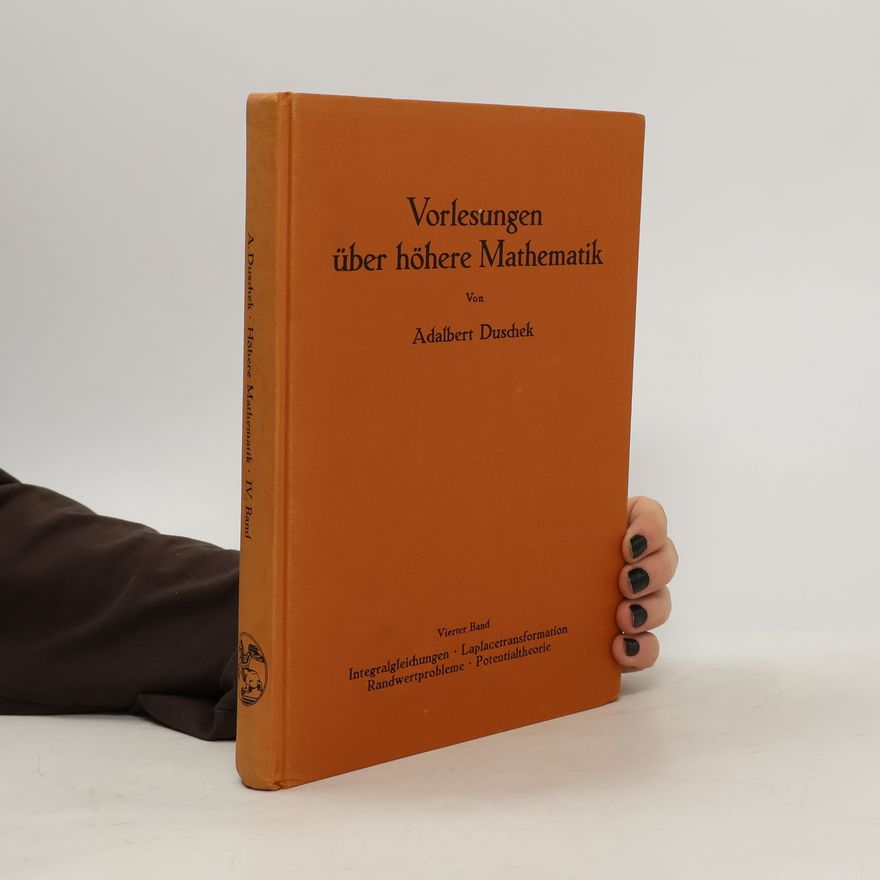 Adalbert Duschek Vorlesungen über höhere Mathematik. Band IV.