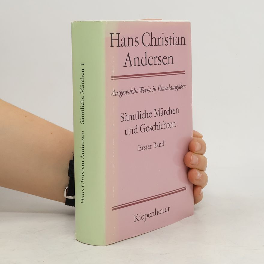 Hans-Christian Andersen Sämtliche Märchen und Geschichten. Bd. 1