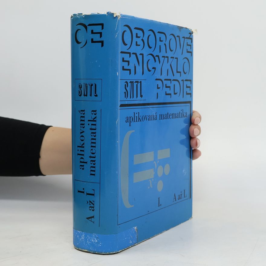 Kolektiv autorů Oborové encyklopedie. Aplikovaná matematika I. A až L