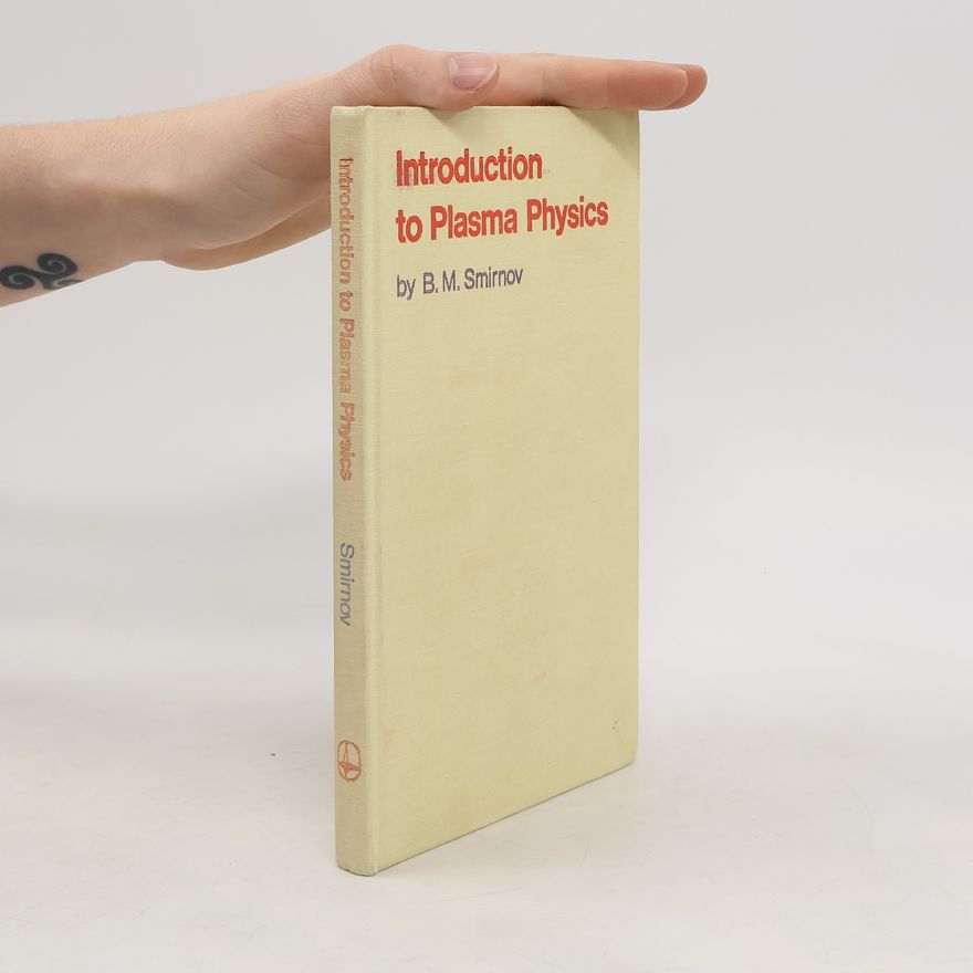 B. M. Smirnov Introduction to Plasma Physics