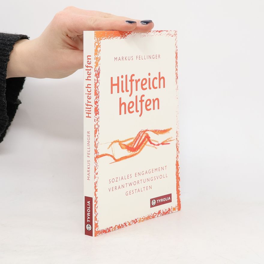 Markus Fellinger Hilfreich helfen