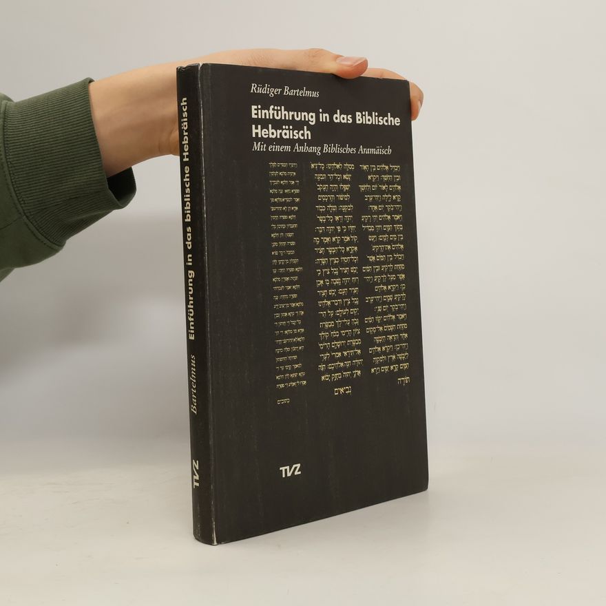 Rüdiger Bartelmus Einführung in das Biblische Hebräisch.