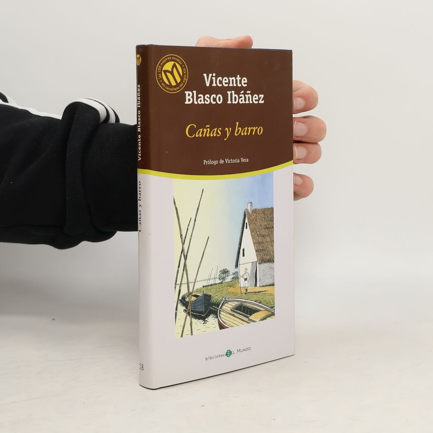 Vicente Blasco Ibáñez Cañas y barro