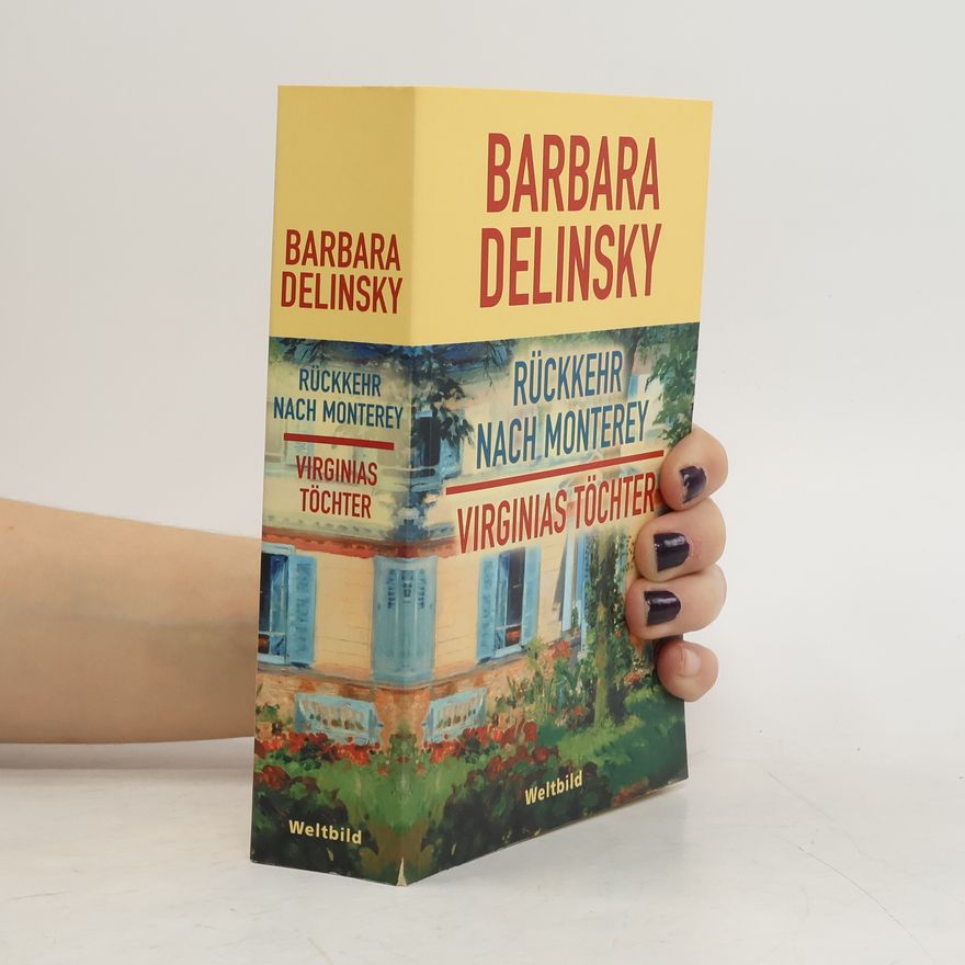 Barbara Delinsky Rückkehr nach Monterey