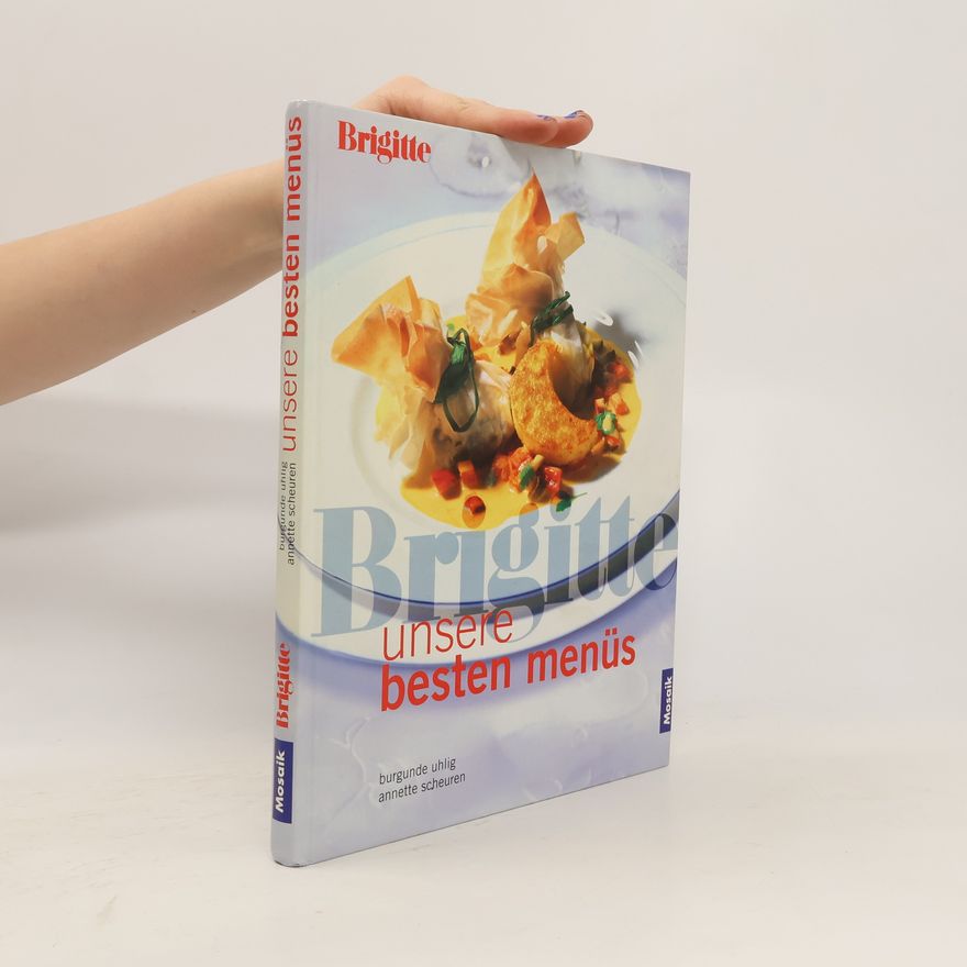Autorenkollektiv Brigitte: unsere besten Menüs