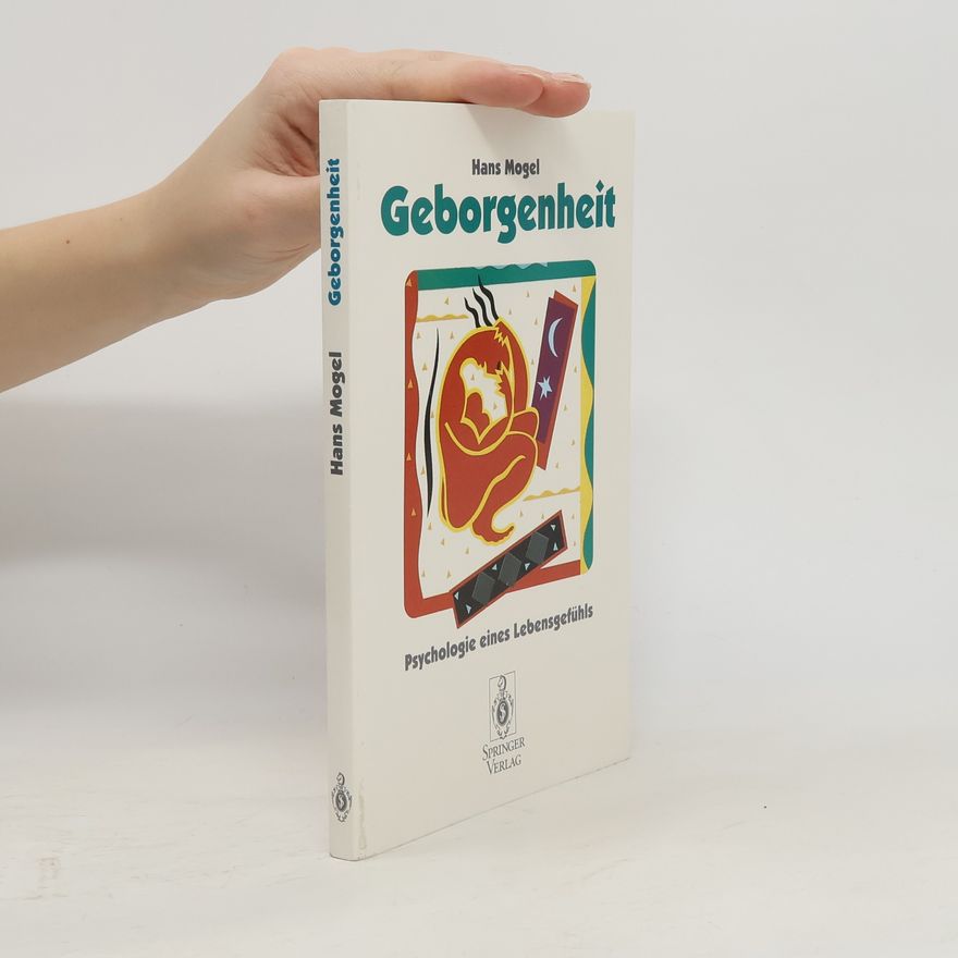 Hans Mogel Geborgenheit