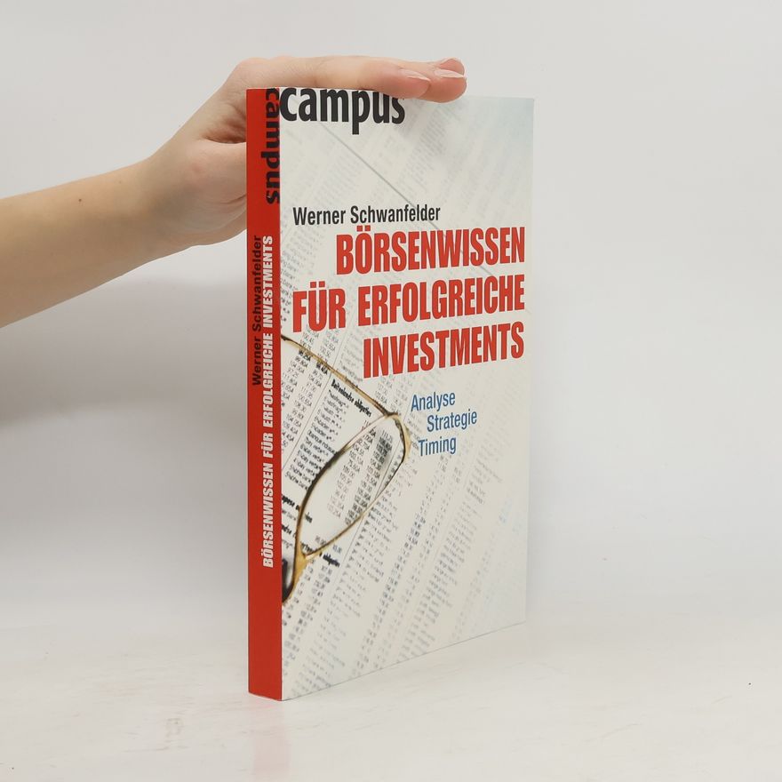 Werner Schwanfelder Börsenwissen für erfolgreiche Investments