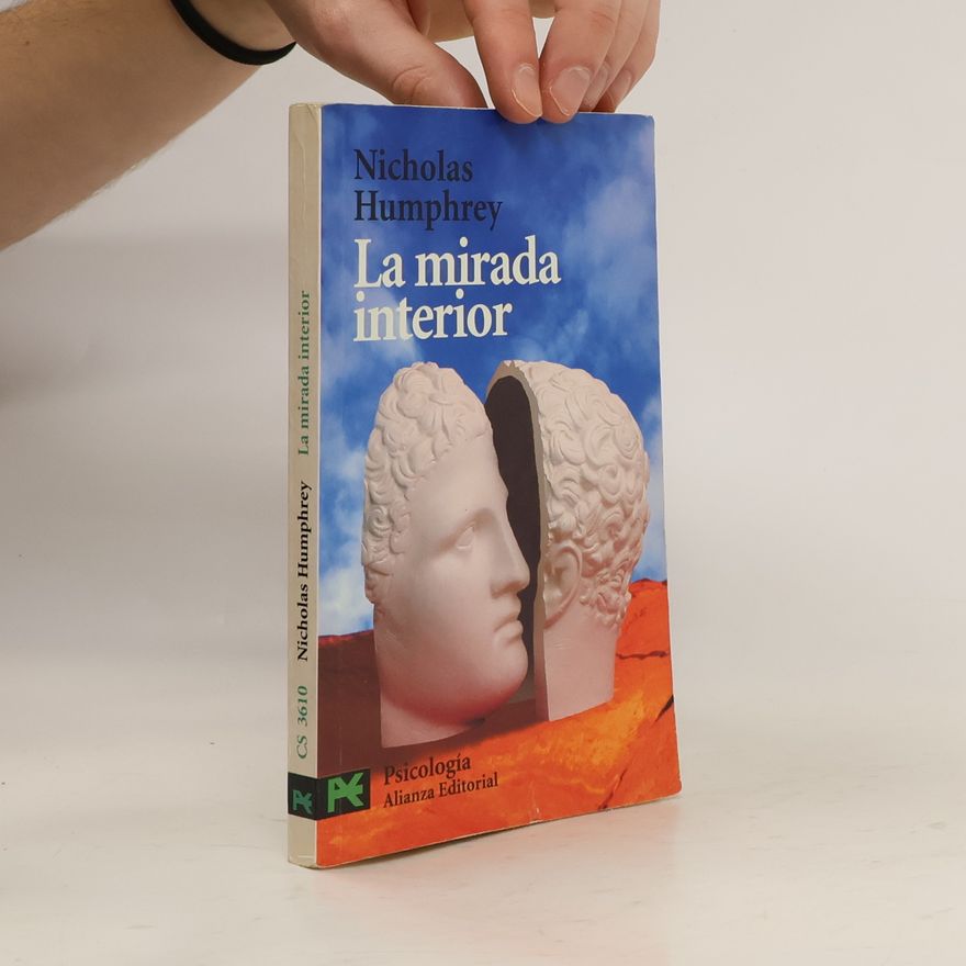 Nicholas Humphrey La mirada interior