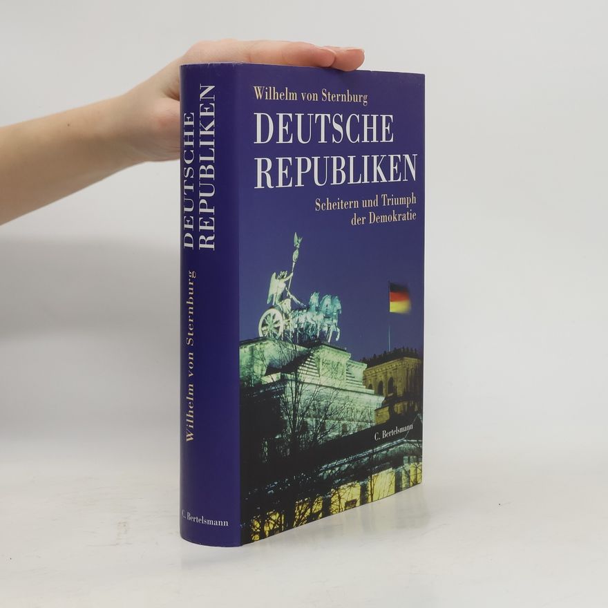 Wilhelm Sternburg Deutsche Republiken