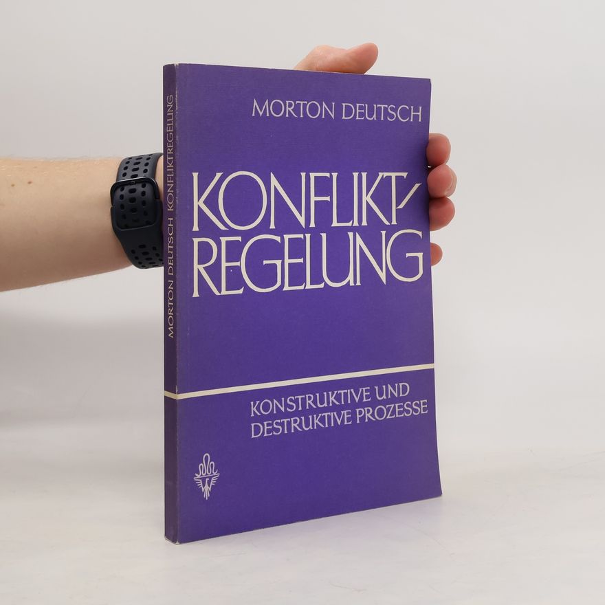 Morton Deutsch Konfliktregelung