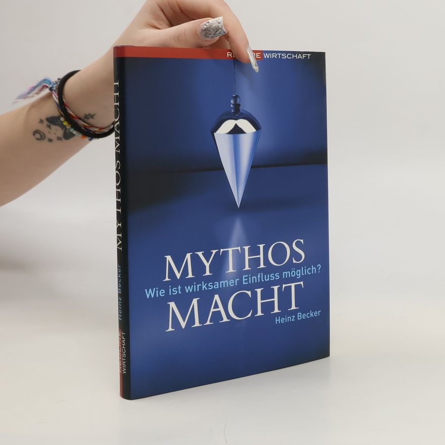 Heinz Becker Mythos Macht