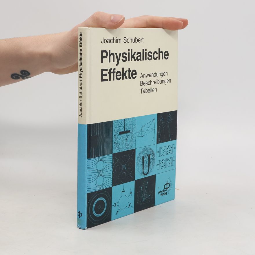 Joachim Schubert Physikalische Effekte
