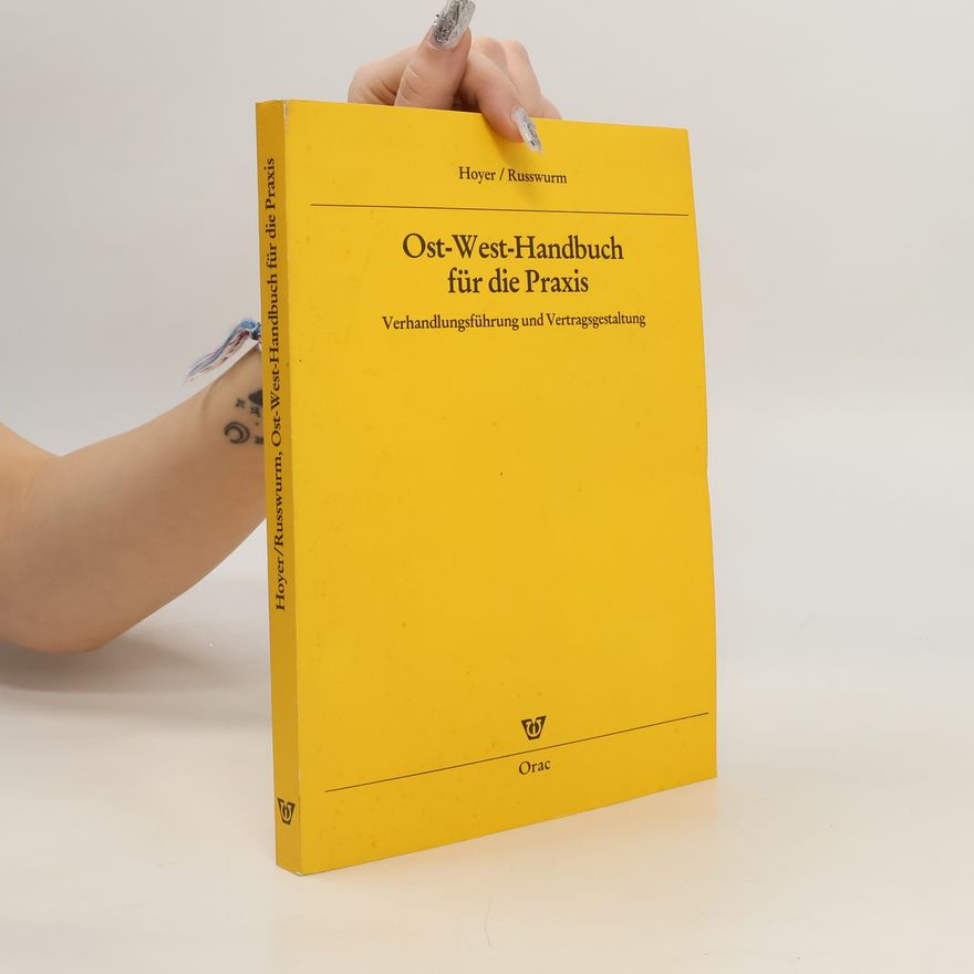 Heinz G. Russwurm Ost-West-Handbuch für die Praxis
