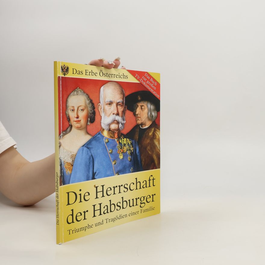 Autorenkollektiv Die Herrschaft der Habsburger