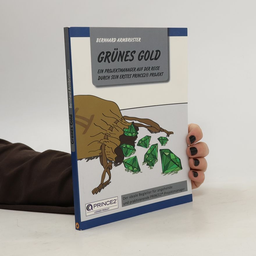 Bernhard Armbruster Grünes Gold
