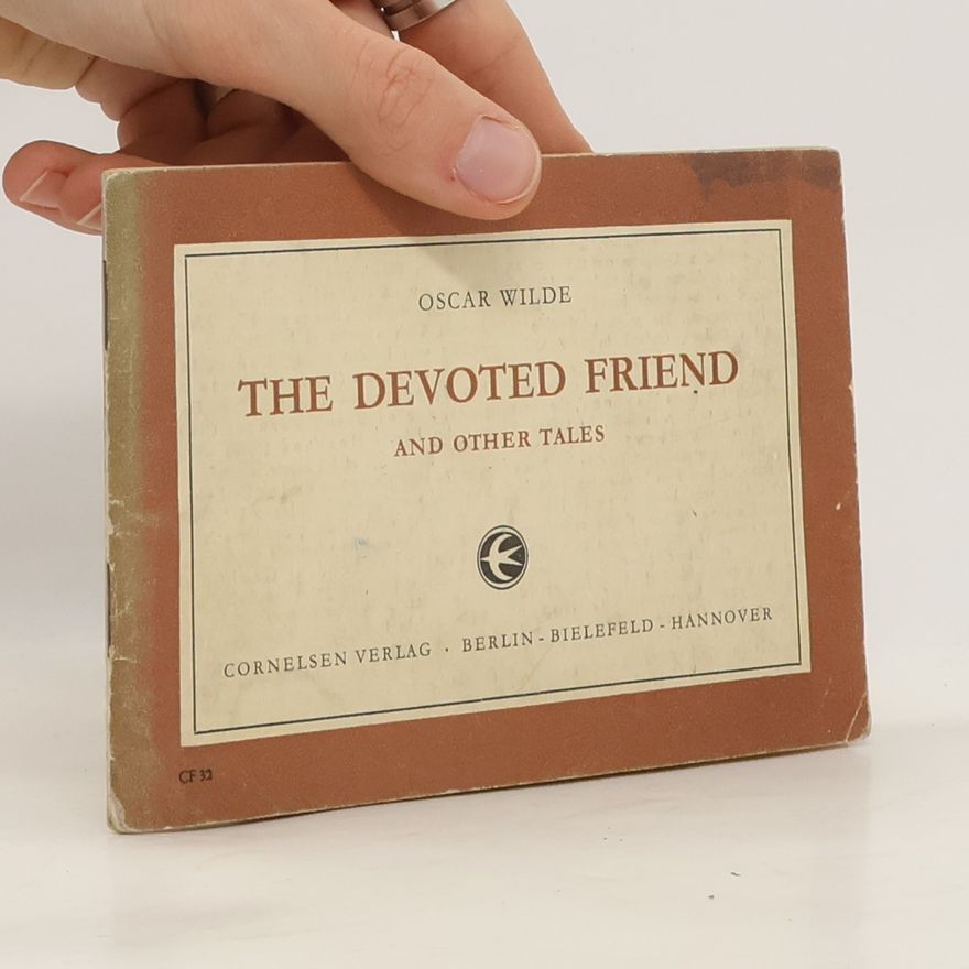Oscar Wilde The Devoted Friend and Other Tales