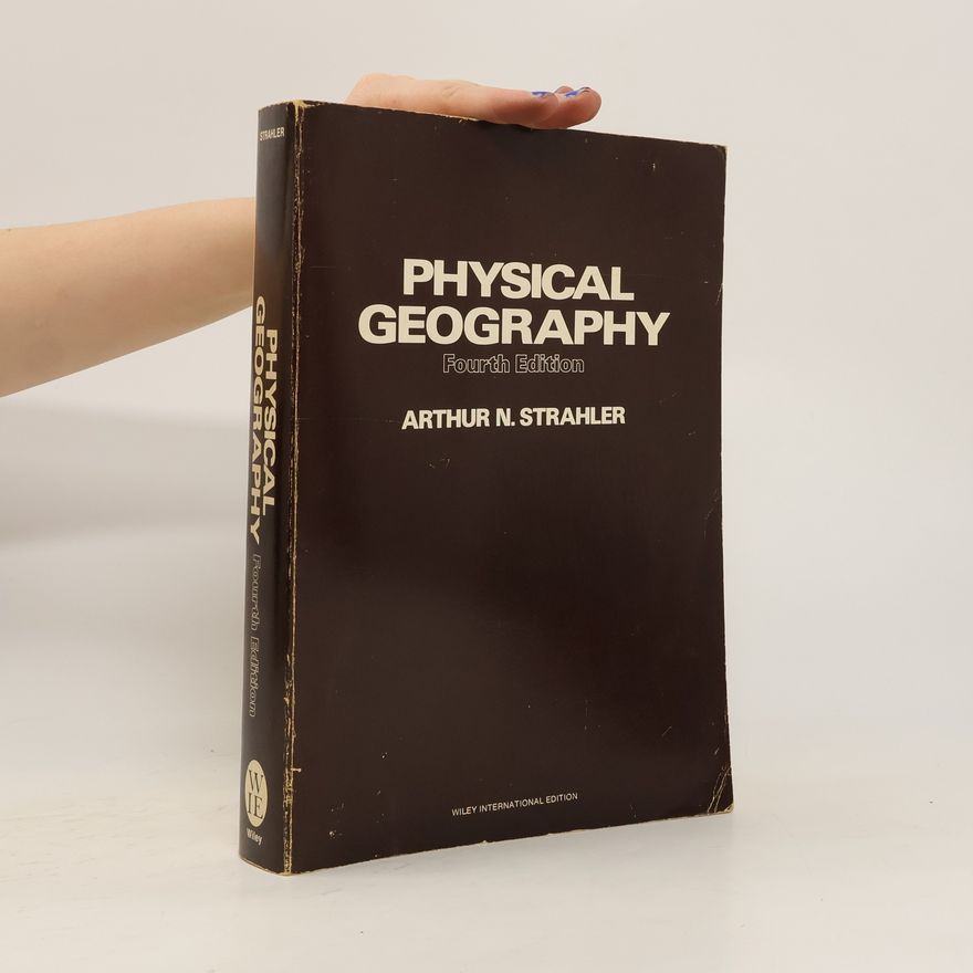 Alan H. Strahler Physical Geography - Fourth Edition