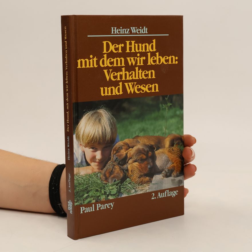 Heinz Weidt Der Hund, mit dem wir leben - 2. Auflage