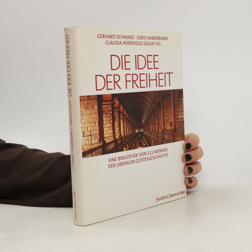 Claudia Aebersold Szalay Die Idee der Freiheit