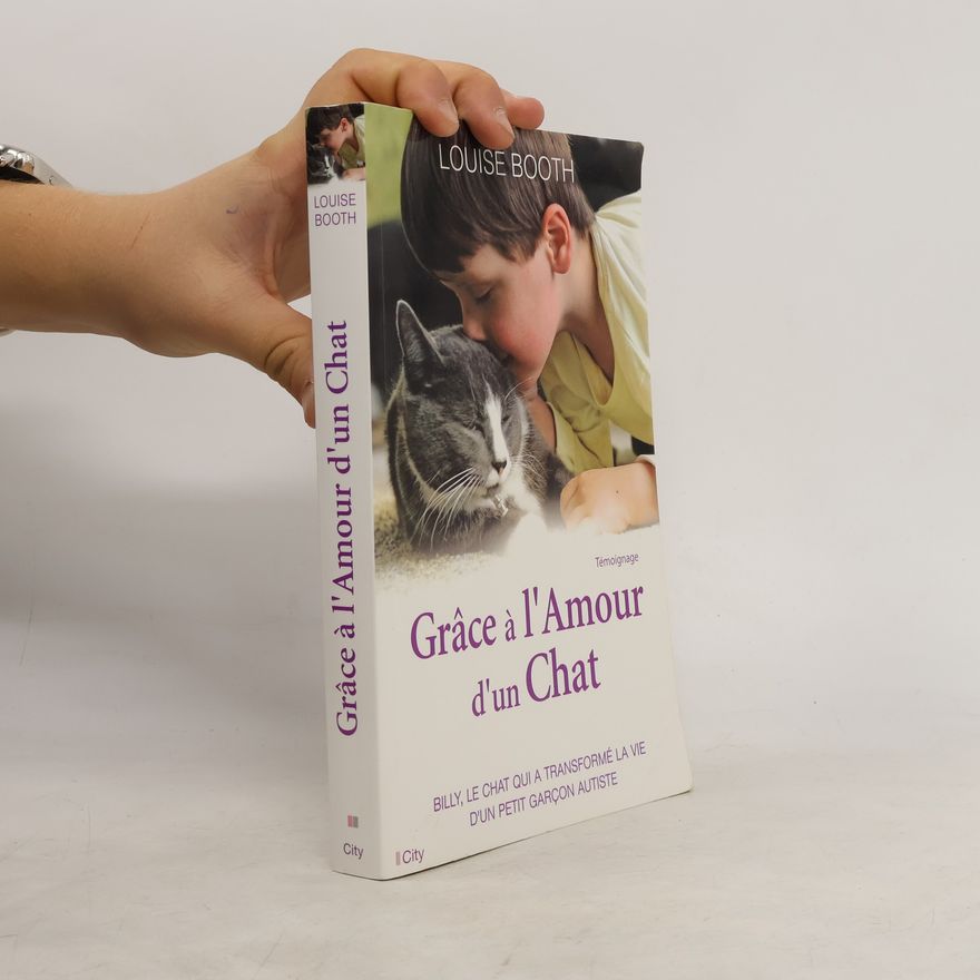 Louise Booth Grâce à l'amour d'un chat
