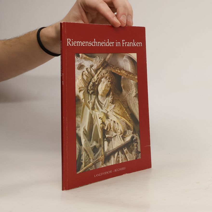 Hanswernfried Muth Riemenschneider in Franken