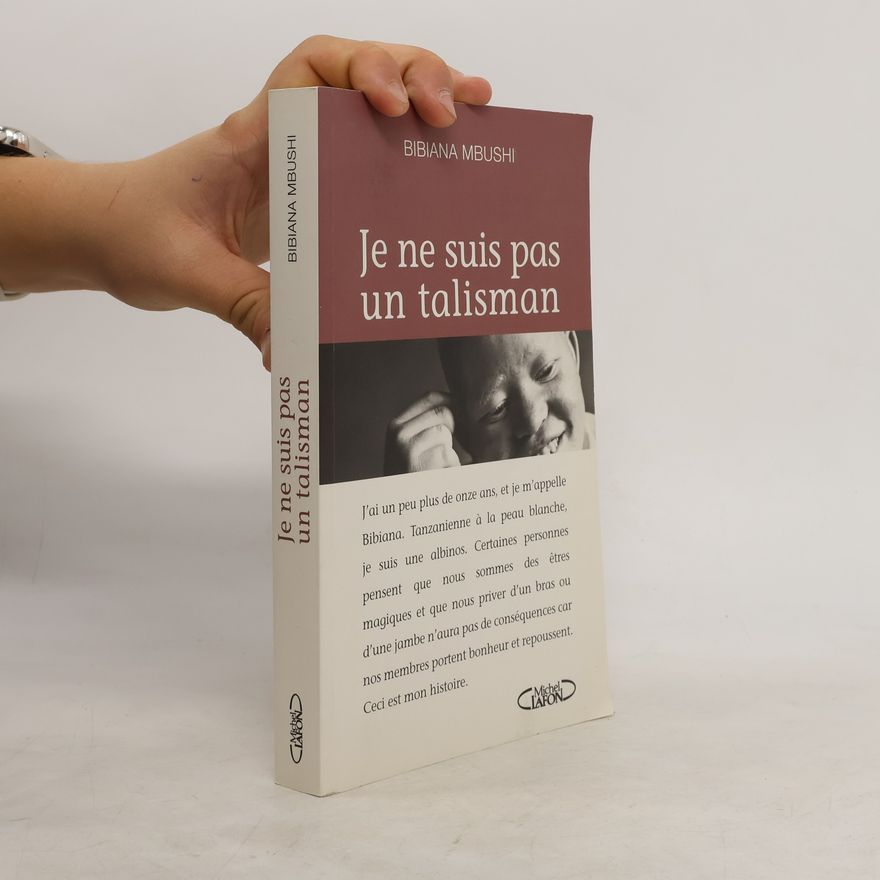 Bibiana Mbushi Je ne suis pas un talisman