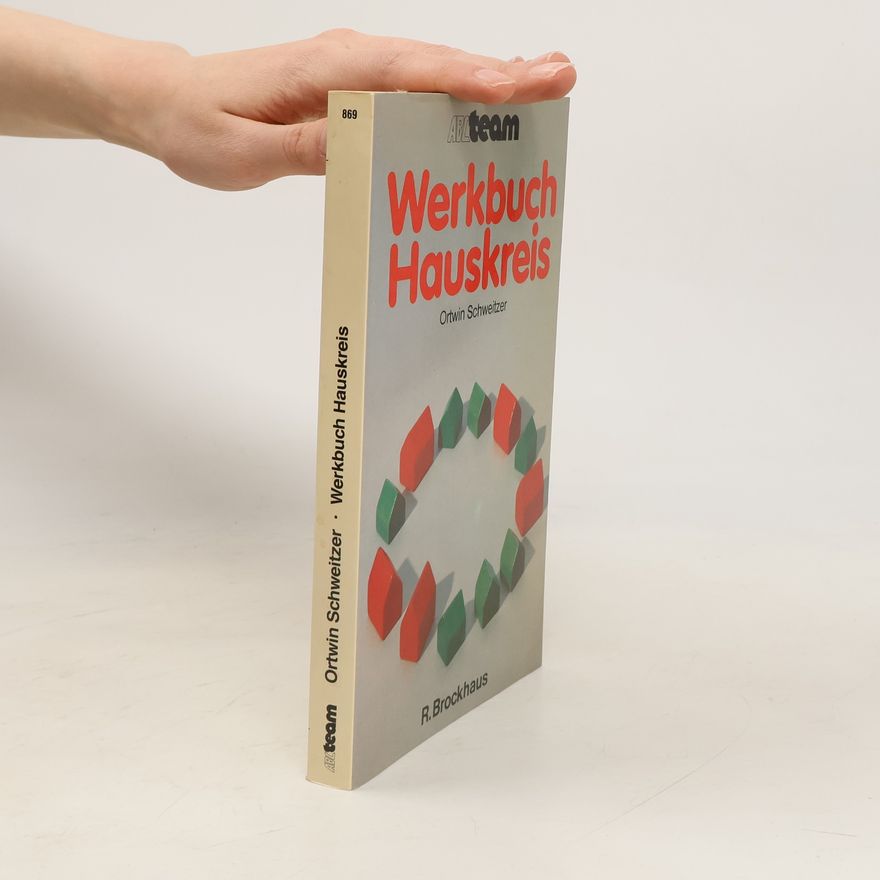 Ortwin Schweitzer Werkbuch Hauskreis