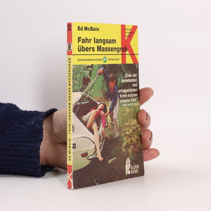 Ed McBain Fahr langsam übers Massengrab