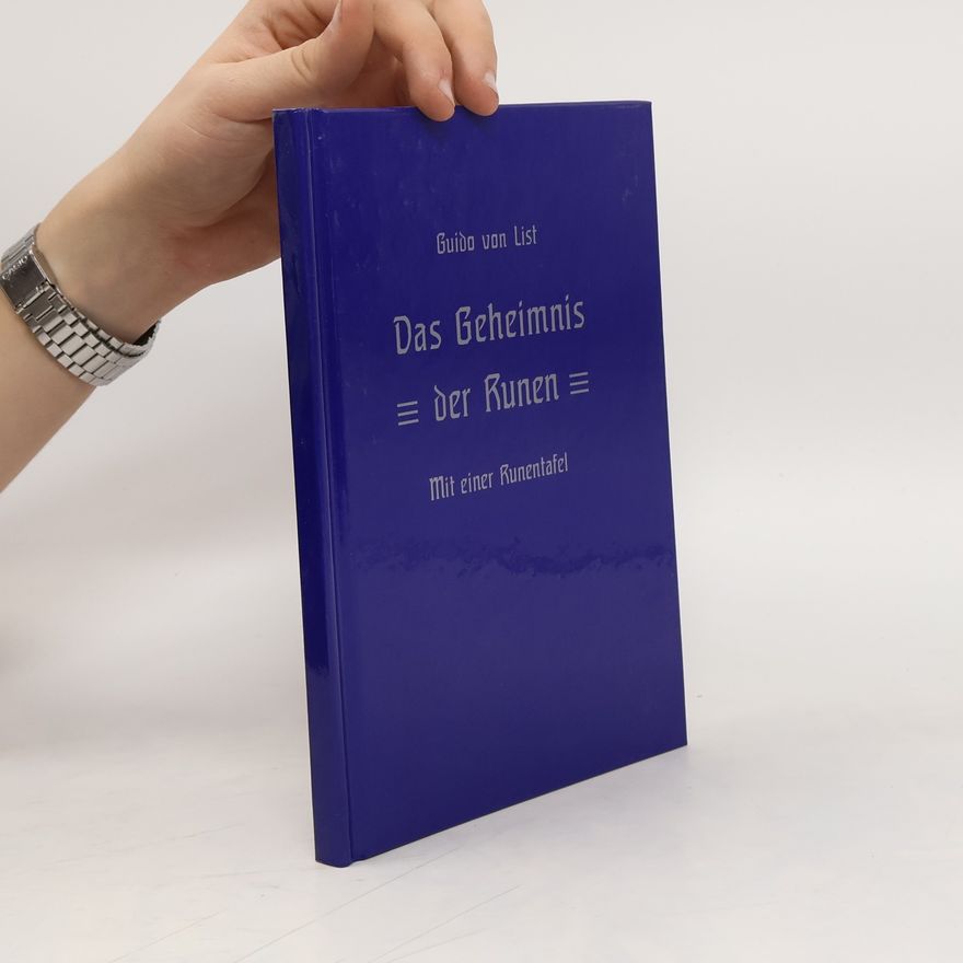 Guido List Das Geheimnis der Runen