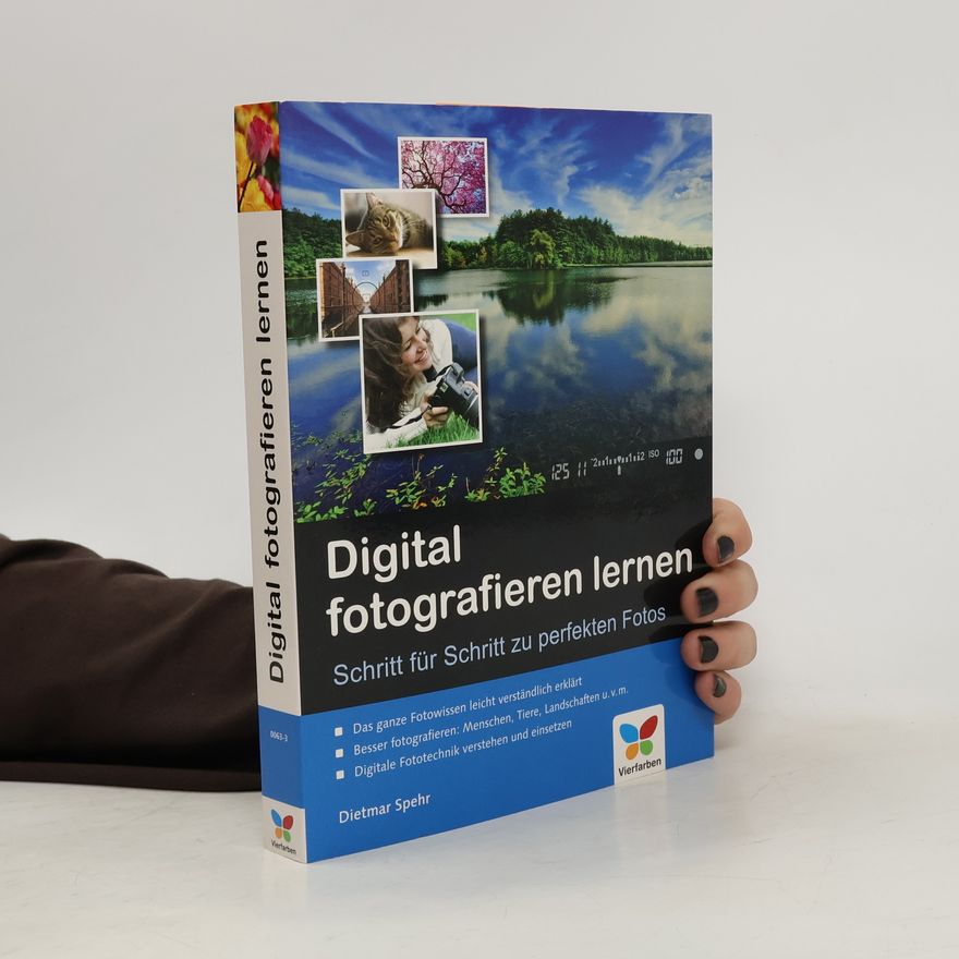 Dietmar Spehr Digital fotografieren lernen