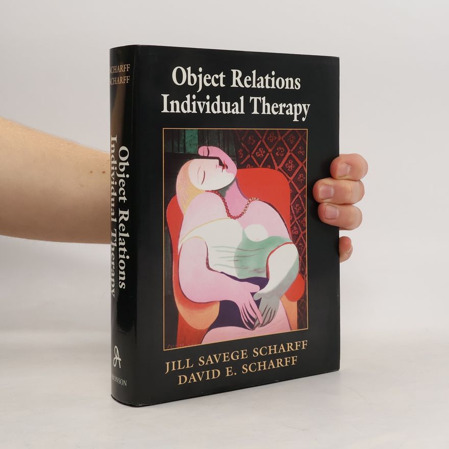 Jill Savege Scharff Object Relations Individual Therapy