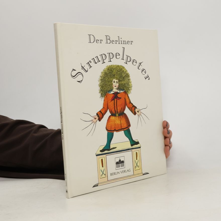 Heinrich Hoffmann Der Berliner Struppelpeter