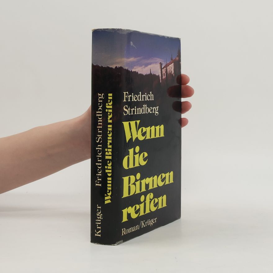 Friedrich Strindberg Wenn die Birnen reifen