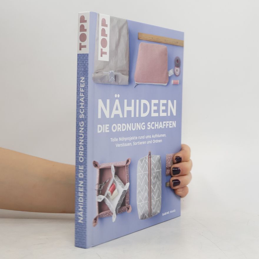 Sabine Haag Nähideen, die Ordnung schaffen
