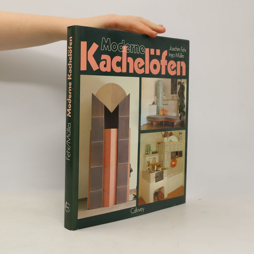 Joachim Fehr Moderne Kachelöfen
