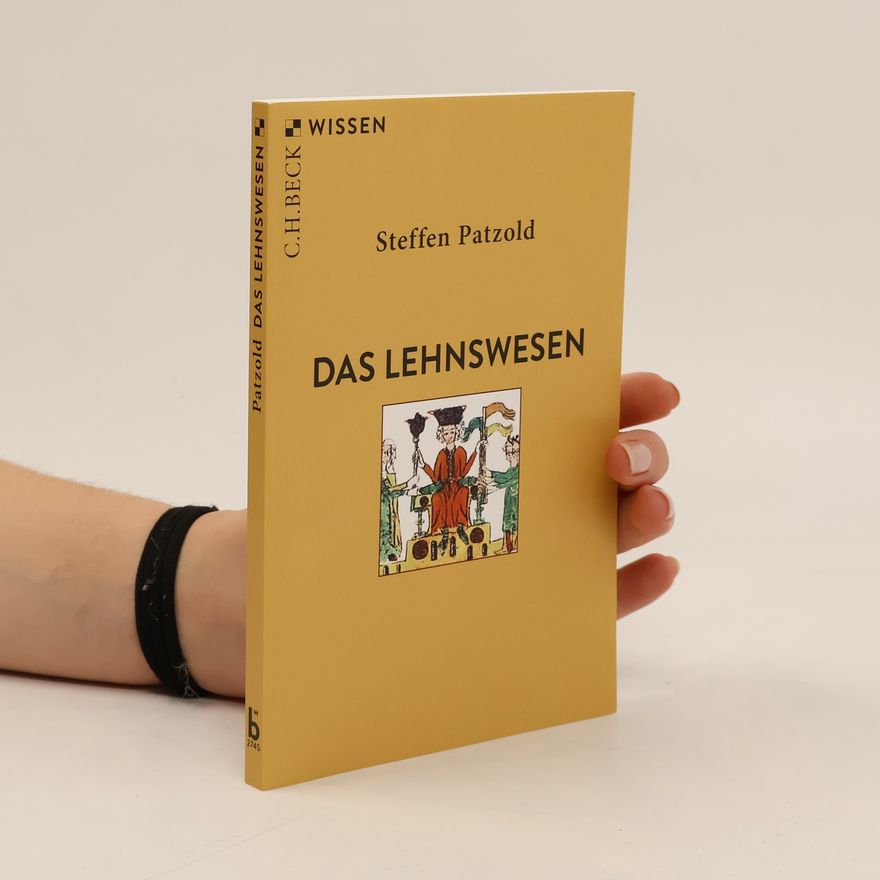 Steffen Patzold Das Lehnswesen