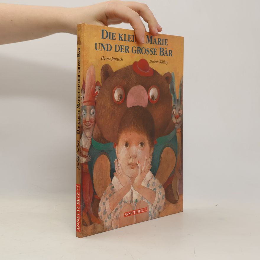 Heinz Janisch Die kleine Marie und der grosse Bär