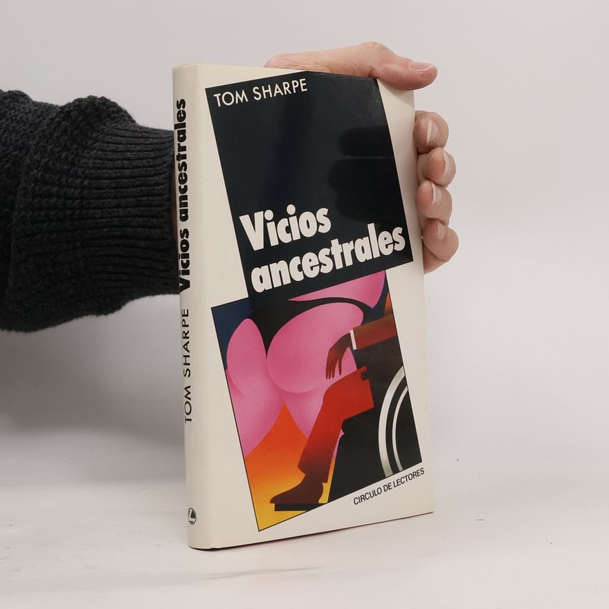 Tom Sharpe Vicios ancestrales