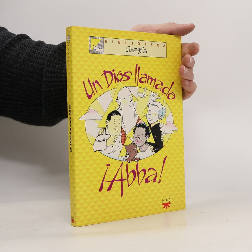 José Luis Cortés Biblioteca Cortés - 1: Un Dios llamado Abba
