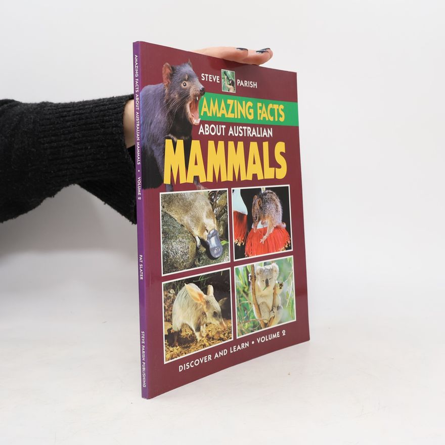 Steve Parish Amazing Facts about Australian Mammals