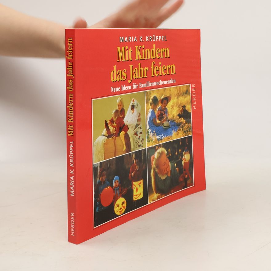 Maria Karin Krüppel Mit Kindern das Jahr feiern